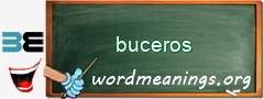 WordMeaning blackboard for buceros